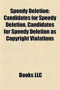 Speedy Deletion: Candidates for Speedy Deletion, Candidates for Speedy Deletion as Copyright Violations