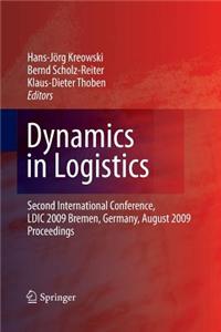 Dynamics in Logistics: Second International Conference, LDIC 2009, Bremen, Germany, August 2009, Proceedings