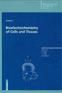 Bioelectrochemistry of Cells and Tissues