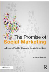 The Promise of Social Marketing: A Powerful Tool for Changing the World for Good