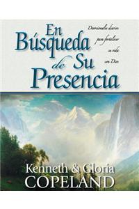 En Busqueda de Su Presencia: Pursuit of His Presence Devotional