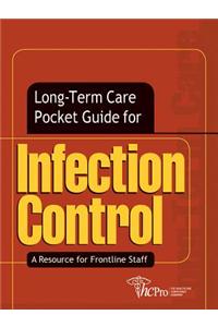 Long-Term Care Pocket Guide for Infection Control: A Resource for Frontline Staff
