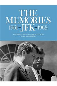 The Memories: JFK 1961-1963
