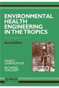 Environmental Health Engineering in the Tropics: An Introductory Text