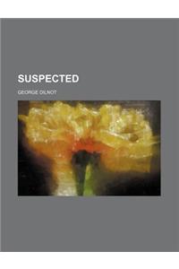 Suspected