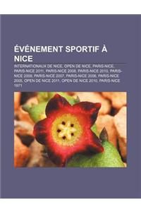 Evenement Sportif a Nice: Internationaux de Nice, Open de Nice, Paris-Nice, Paris-Nice 2011, Paris-Nice 2008, Paris-Nice 2010, Paris-Nice 2009,