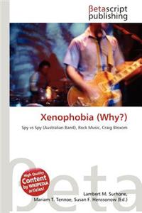 Xenophobia (Why?)