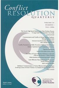 Conflict Resolution Quarterly, Volume 24, Number 1