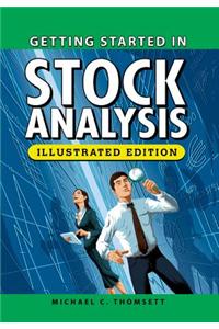 Getting Started in Stock Analysis, Illustrated Edition