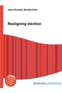 Realigning Election