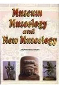 Museum, Museology and New Museology