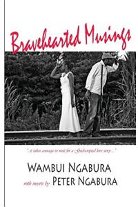 Bravehearted Musings