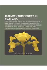 19th-Century Forts in England: Napoleonic Forts in England, Palmerston Forts, Flat Holm, Martello Tower, New Brighton, Merseyside, the Needles