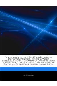 Articles on Treaties Administered by the World Intellectual Property Organization, Including: World Intellectual Property Organization Copyright Treat