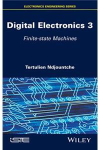 Digital Electronics 3: Finite-State Machines