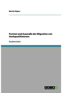 Formen Und Ausmasse Der Migration Von Hochqualifizierten