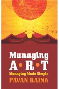 Managing ART Managing Made Simple