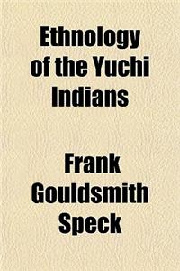 Ethnology of the Yuchi Indians