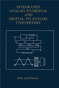 Integrated Analog to Digital and Digital to Analog Converters