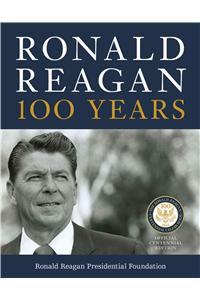 Ronald Reagan: 100 Years
