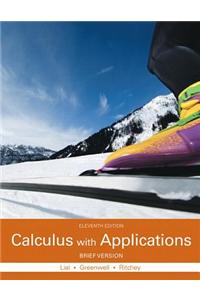 Calculus with Applications, Brief Version Plus Mymathlab with Pearson Etext -- Access Card Package