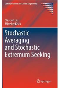Stochastic Averaging and Stochastic Extremum Seeking