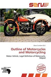Outline of Motorcycles and Motorcycling
