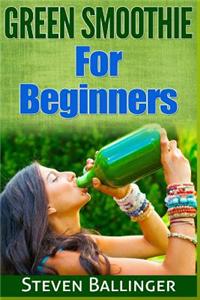 Green Smoothie for Beginners