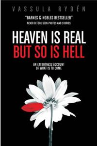 Heaven Is Real But So Is Hell