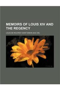 Memoirs of Louis XIV and the Regency (Volume 3)