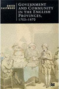 Government and Community in the English Provinces, 1700-1870
