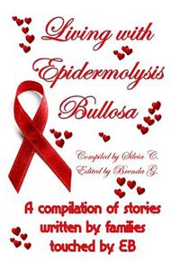 Living With Epidermolysis Bullosa