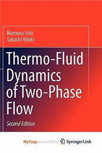 Thermo-Fluid Dynamics of Two-Phase Flow