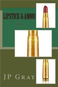 Lipstick & Ammo II