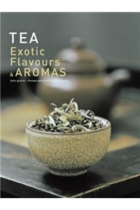 Tea, Exotic Flavors and Aromas