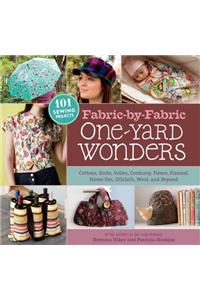 Fabric-by-Fabric One-Yard Wonders