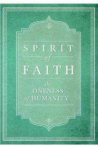 Spirit of Faith: The Oneness of Humanity