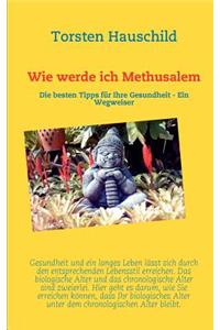 Wie Werde Ich Methusalem
