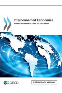 Interconnected Economies: Benefiting from Global Value Chains