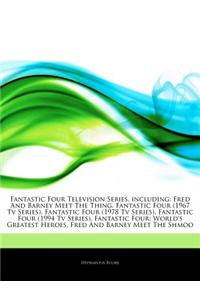 Articles on Fantastic Four Television Series, Including: Fred and Barney Meet the Thing, Fantastic Four (1967 TV Series), Fantastic Four (1978 TV Seri