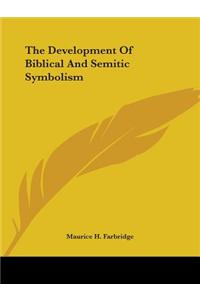 The Development Of Biblical And Semitic Symbolism