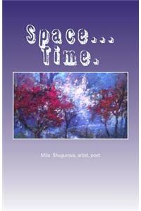 Space...Time.