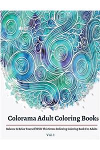 Colorama Adult Coloring Books: Balance & Relax Yourself with This Stress Relieving Coloring Books for Adults