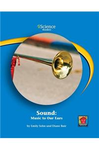 Sound: Music to Our Ears