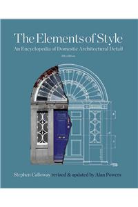 Elements of Style: An Encyclopedia of Domestic Architectural Detail