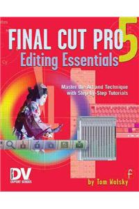 Final Cut Pro 5 Editing Essentials