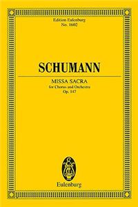 Missa Sacra for Four-Part Choir and Orchestra: Eulenburg Study Score
