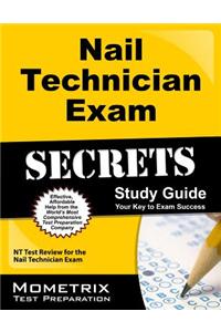 Nail Technician Exam Secrets, Study Guide: NT Test Review for the Nail Technician Exam