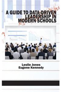 A Guide to Data-Driven Leadership in Modern Schools (Hc)