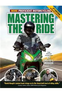 Mastering the Ride: More Proficient Motorcycling